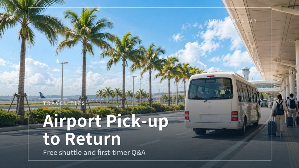 Naha Airport Access and the Free Shuttle: A First-Timer's Okinawa Car Rental Q&A