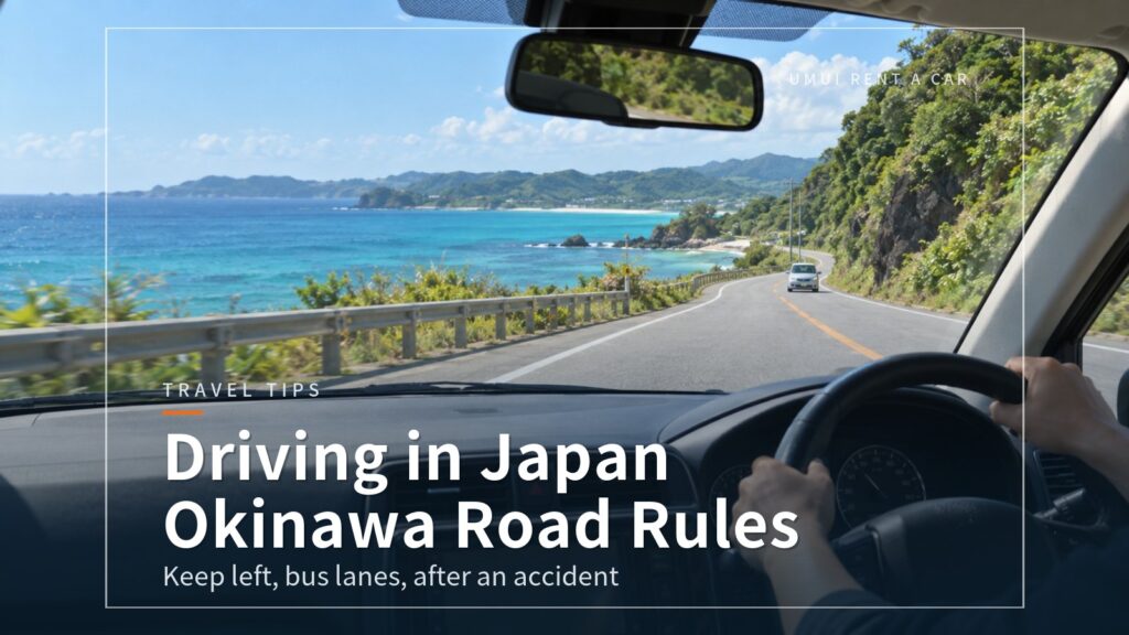 Driving in Japan for the First Time: Okinawa Traffic Rules and Safety Tips
