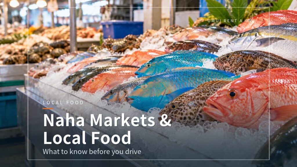Markets in Naha and Okinawan Local Food to Stop For on a Drive