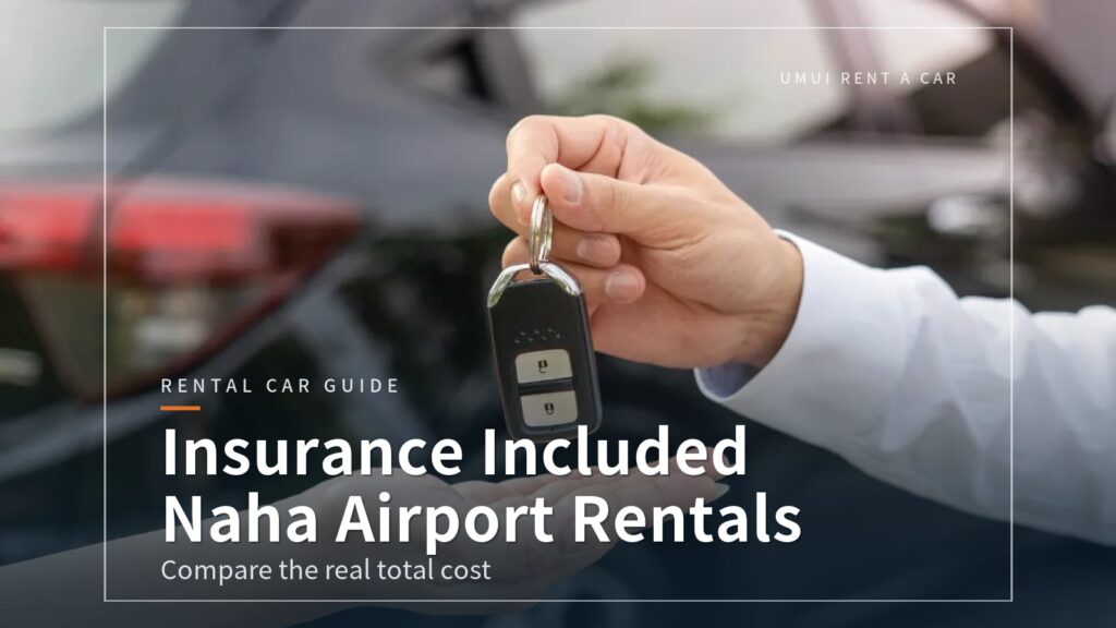 Naha Airport Car Rental With Insurance Included: Total Cost