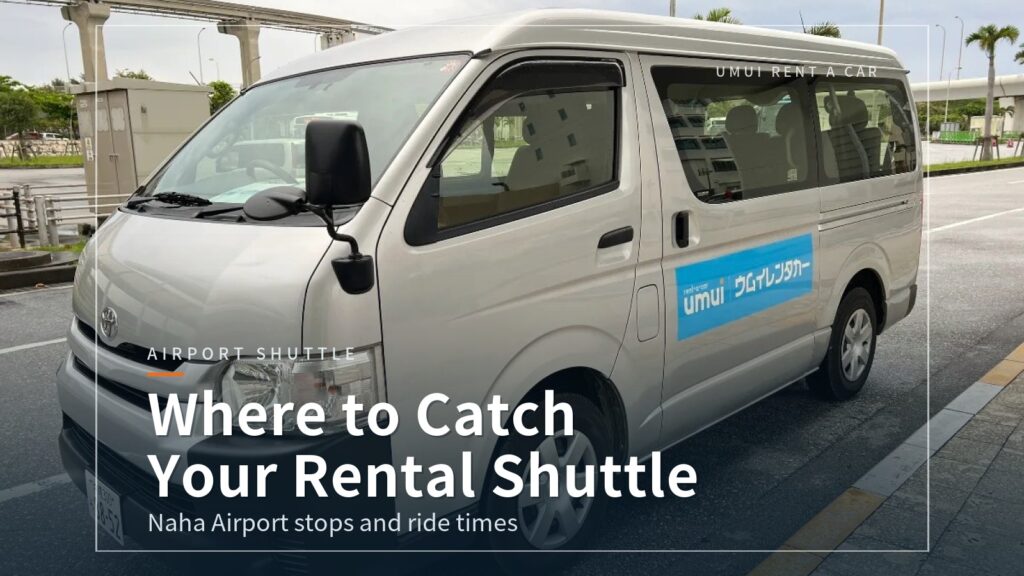Naha Airport Rental Car Shuttle: Stops and Ride Times Compared