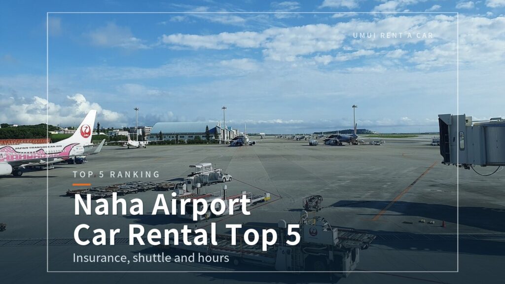 Naha Airport Car Rental: 5 Companies Compared (2026)